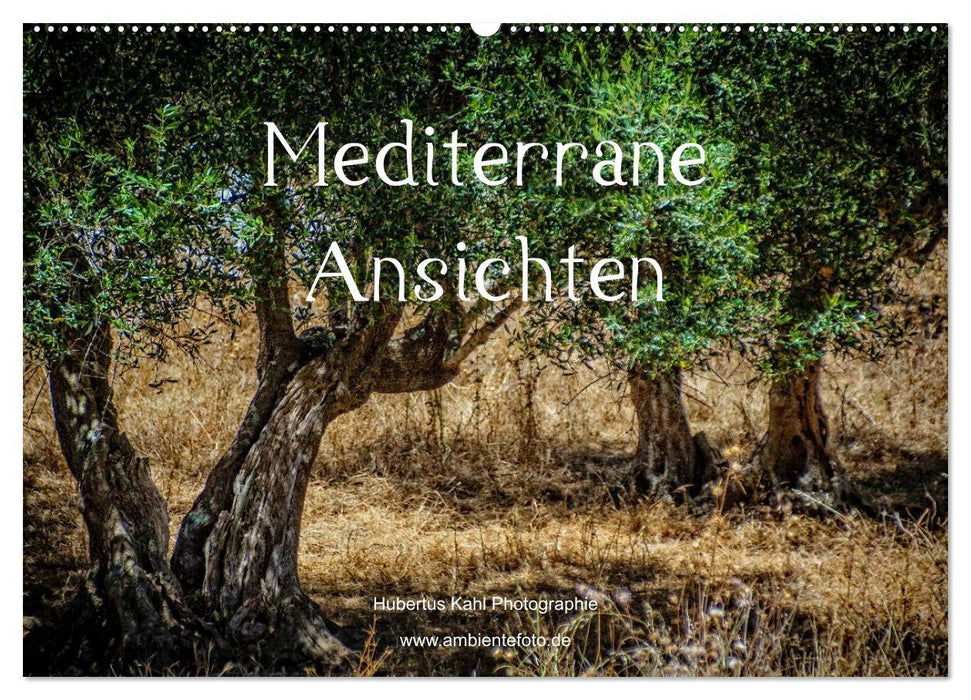 Mediterrane Ansichten 2024 (CALVENDO Wandkalender 2024)