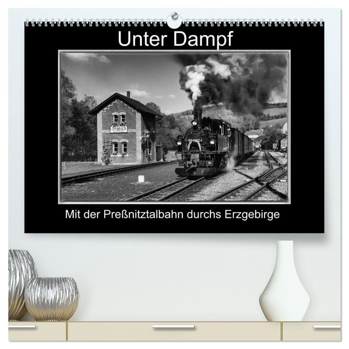 Under steam - with the Preßnitztalbahn through the Ore Mountains (CALVENDO Premium Wall Calendar 2024) 