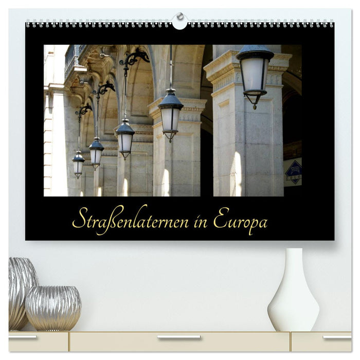 Street lights in Europe (CALVENDO Premium Wall Calendar 2024) 