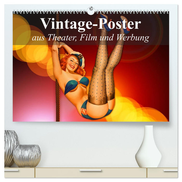 Vintage posters from theater, film and advertising (CALVENDO Premium Wall Calendar 2024) 
