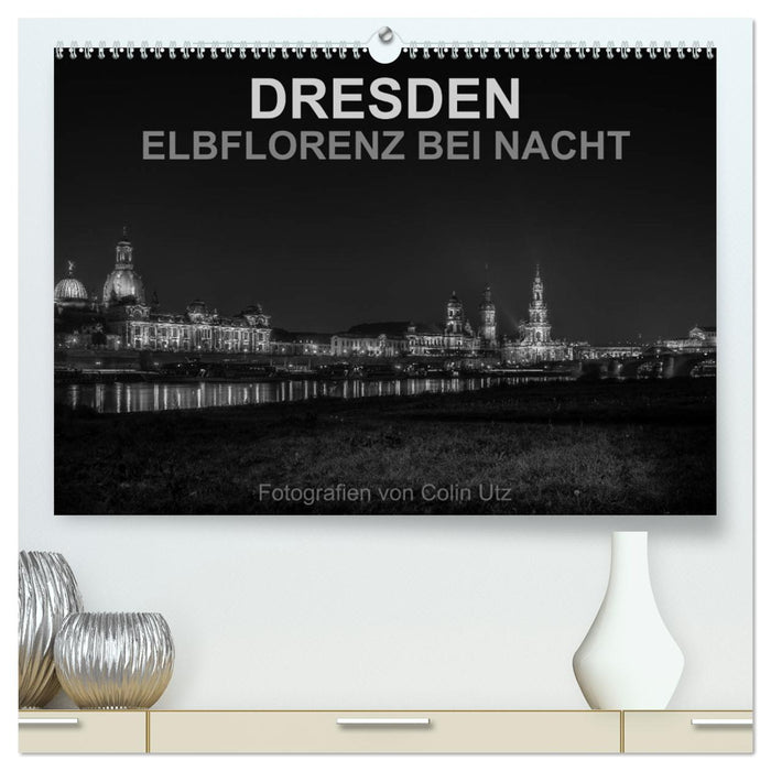 Dresden - Florence on the Elbe at night (CALVENDO Premium Wall Calendar 2024) 