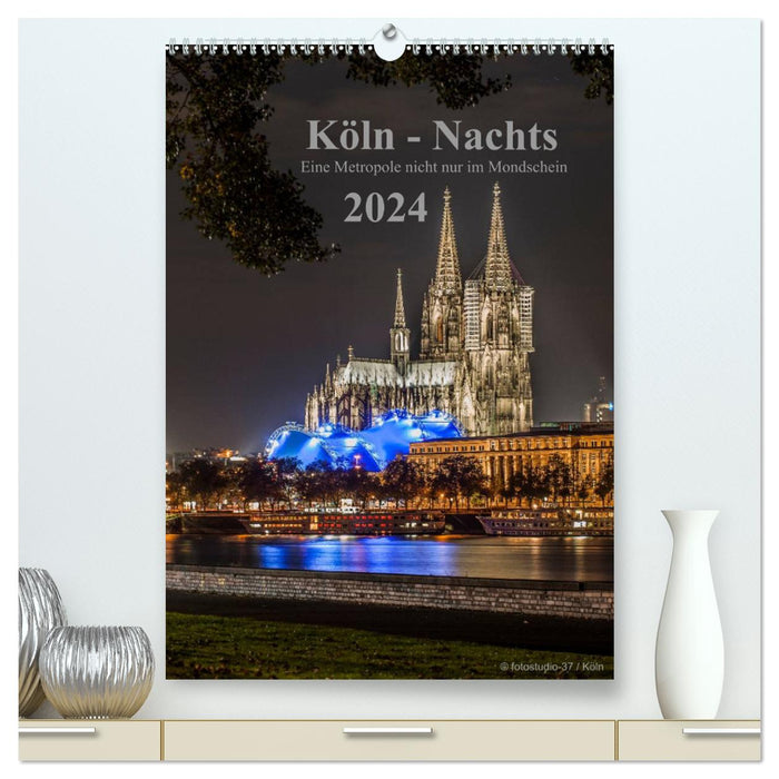 Cologne at night - a metropolis not only in the moonlight (CALVENDO Premium Wall Calendar 2024) 
