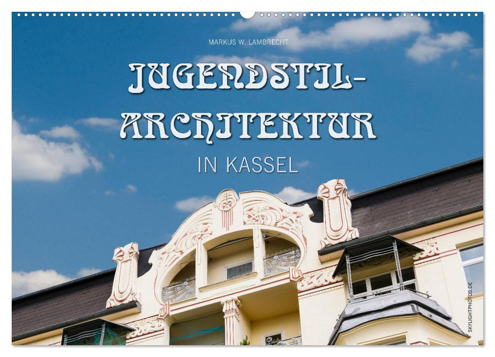 Art Nouveau architecture in Kassel (CALVENDO wall calendar 2024) 