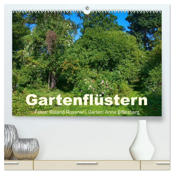 Gartenflüstern (CALVENDO Premium Wandkalender 2024)