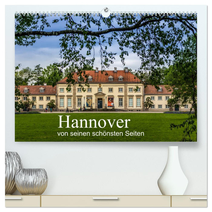 Hanovre dans sa plus belle forme (Calendrier mural CALVENDO Premium 2024) 