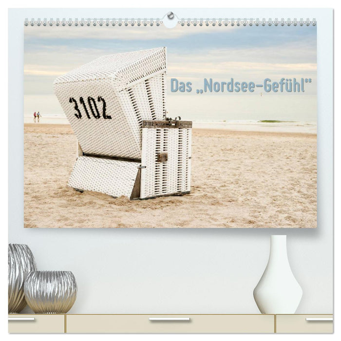 Das "Nordsee-Gefühl" (CALVENDO Premium Wandkalender 2024)