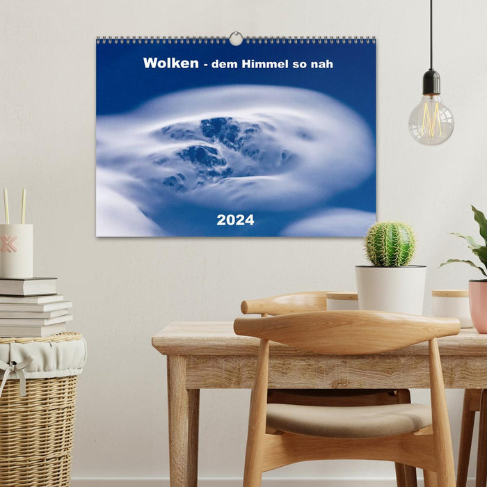 Nuages ​​- si proches du ciel (calendrier mural CALVENDO 2024) 