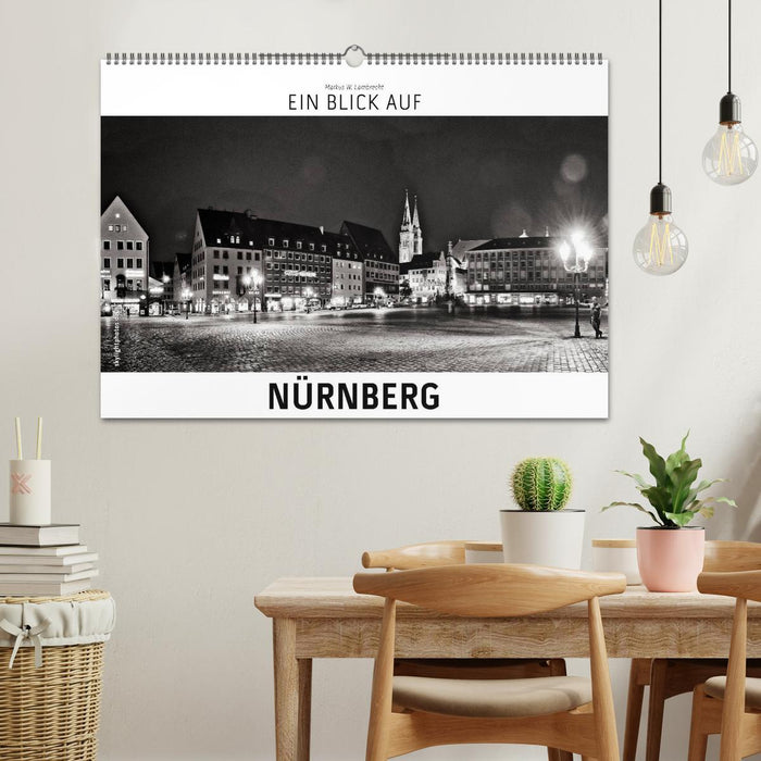 Ein Blick auf Nürnberg (CALVENDO Wandkalender 2024)