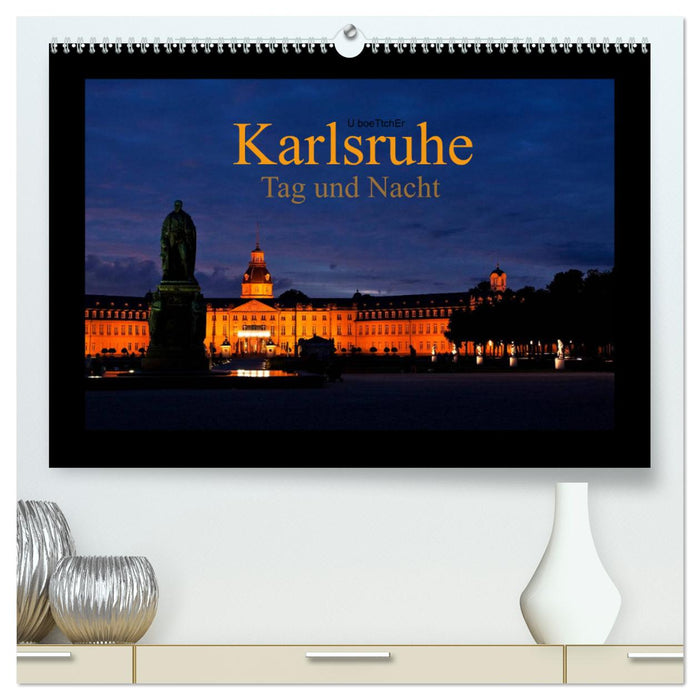 Karlsruhe Tag und Nacht (CALVENDO Premium Wandkalender 2024)