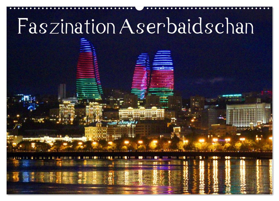 Faszination Aserbaidschan (CALVENDO Wandkalender 2024)