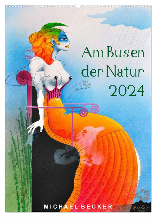 Am Busen der Natur / 2024 (CALVENDO Wandkalender 2024)