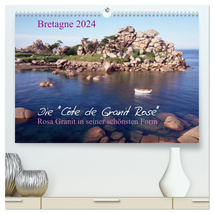 Brittany, the Côte de Granit Rose, pink granite in its most beautiful form. (CALVENDO Premium Wall Calendar 2024) 