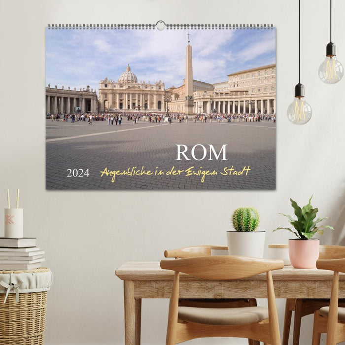 Rom, Augenblicke in der Ewigen Stadt (CALVENDO Wandkalender 2024)