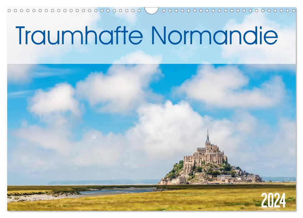 Traumhafte Normandie (CALVENDO Wandkalender 2024)
