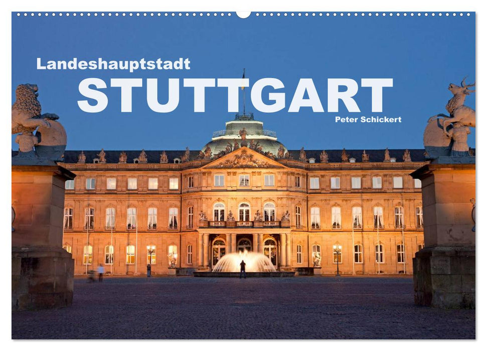 Landeshauptstadt Stuttgart (CALVENDO Wandkalender 2024)
