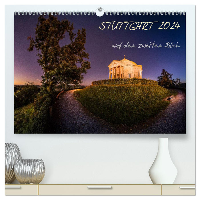 STUTTGART 2024 at a second glance (CALVENDO Premium Wall Calendar 2024) 