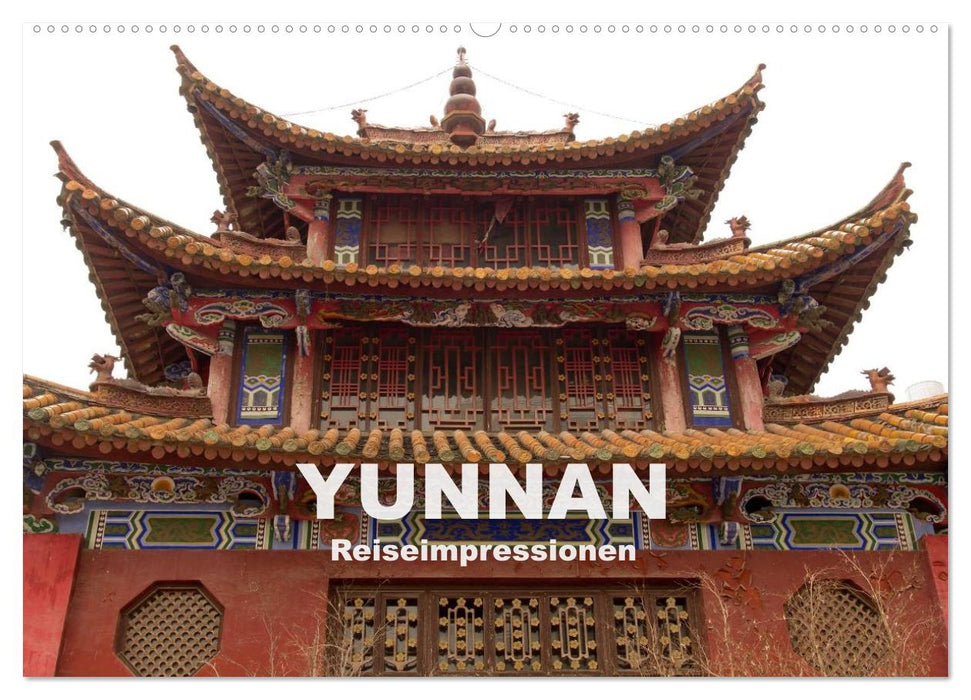 Yunnan - impressions de voyage (calendrier mural CALVENDO 2024) 