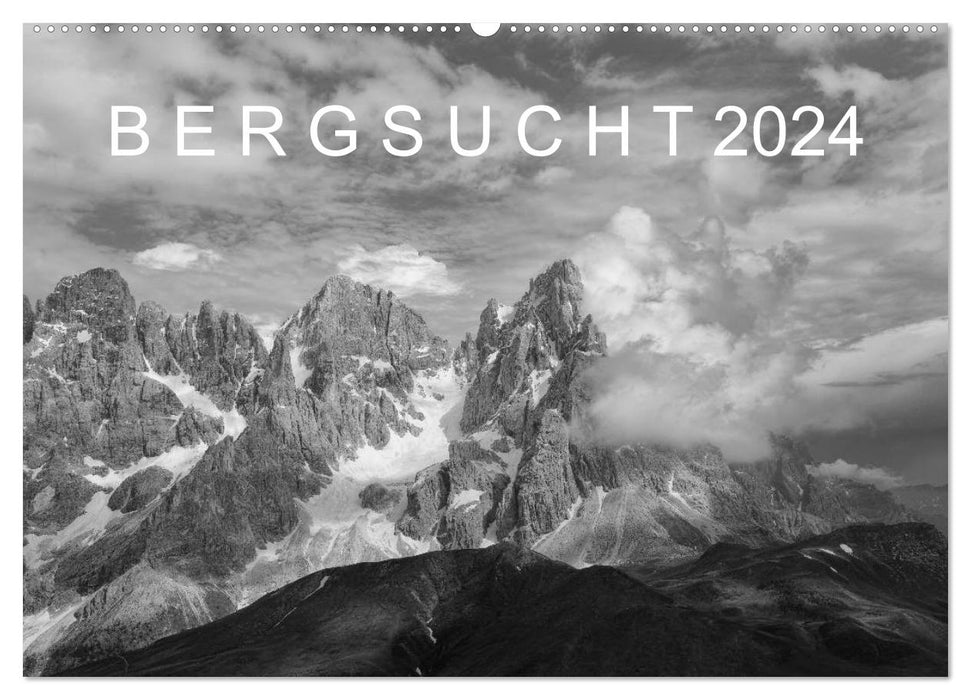 Bergsucht 2024 (CALVENDO Wandkalender 2024)