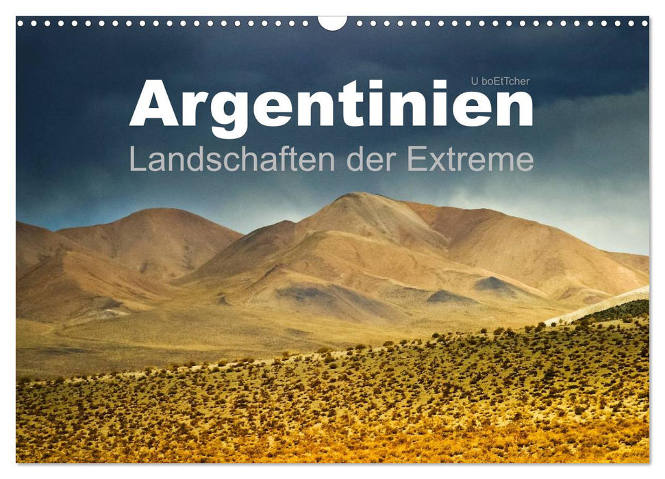 Paysages extrêmes d'Argentine (calendrier mural CALVENDO 2024) 