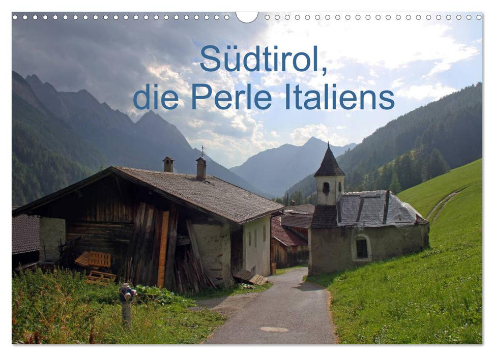 Südtirol, die Perle Italiens (CALVENDO Wandkalender 2024)