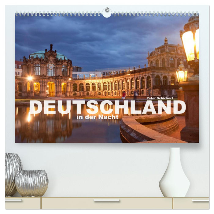 Deutschland in der Nacht (CALVENDO Premium Wandkalender 2024)