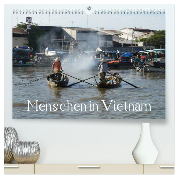 Menschen in Vietnam (CALVENDO Premium Wandkalender 2024)