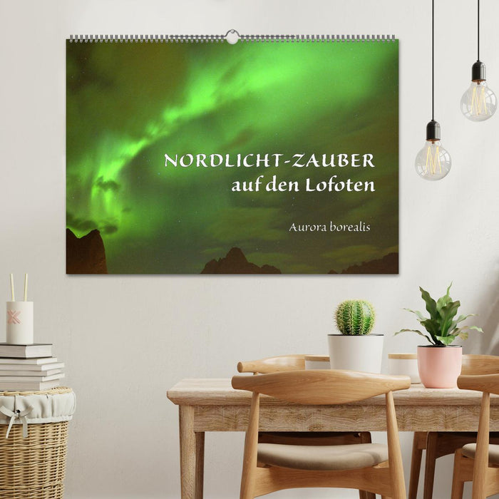 Nordlicht-Zauber auf den Lofoten. Aurora borealis (CALVENDO Wandkalender 2024)