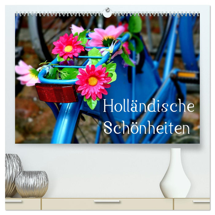 Holländische Schönheiten (CALVENDO Premium Wandkalender 2024)