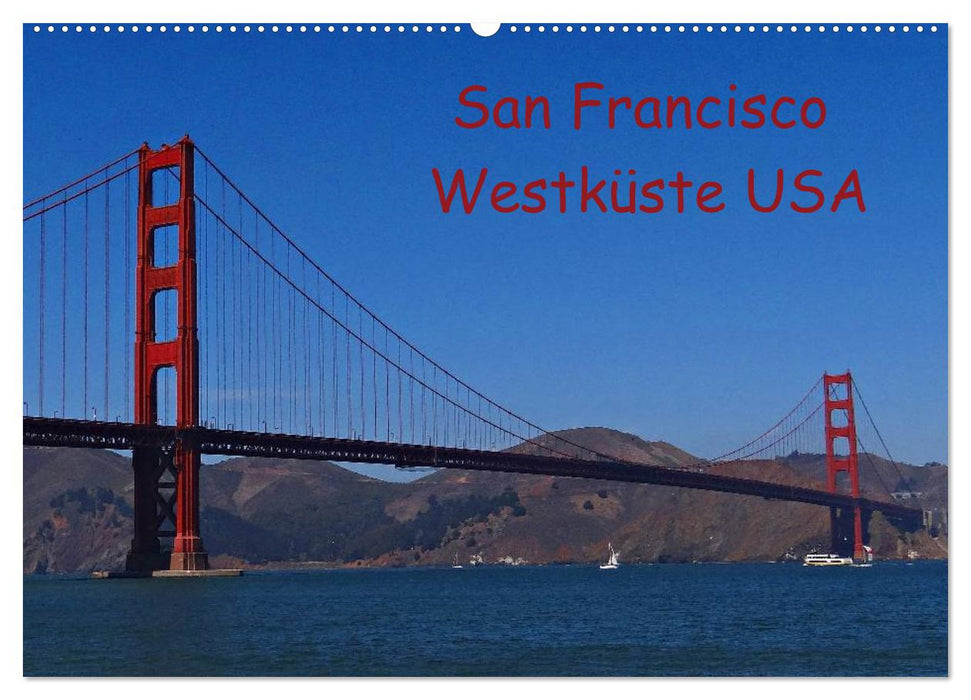 San Francisco West Coast USA (CALVENDO Wall Calendar 2024) 