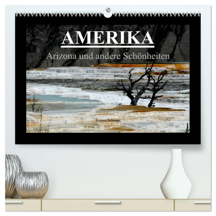 America - Arizona and other beauties (CALVENDO Premium Wall Calendar 2024) 