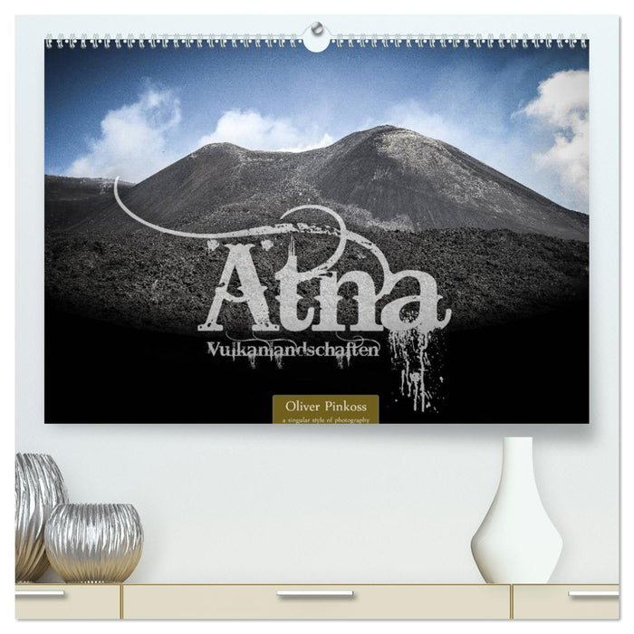 Etna - Volcanic Landscapes (CALVENDO Premium Wall Calendar 2024) 