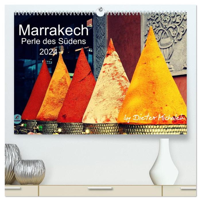 Marrakech - Pearl of the South 2024 (CALVENDO Premium Wall Calendar 2024) 