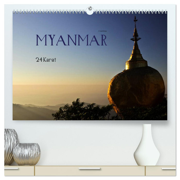 Myanmar - 24 carats (CALVENDO Premium Wall Calendar 2024) 