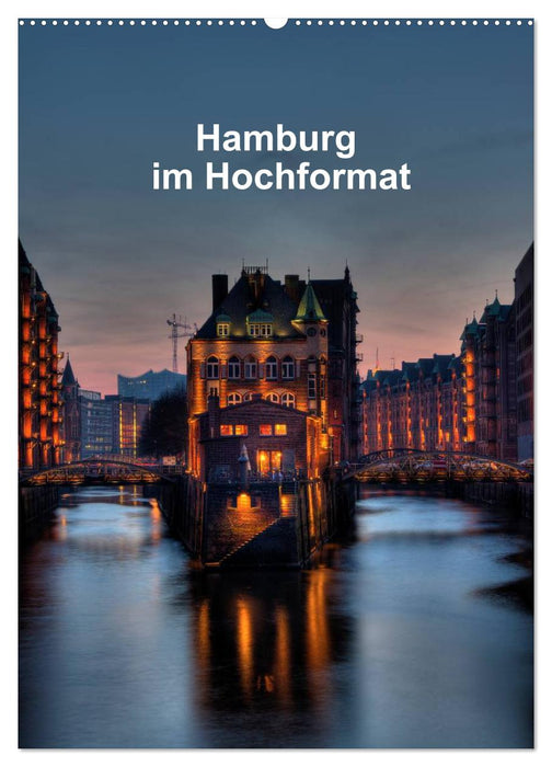 Hamburg im Hochformat (CALVENDO Wandkalender 2024)