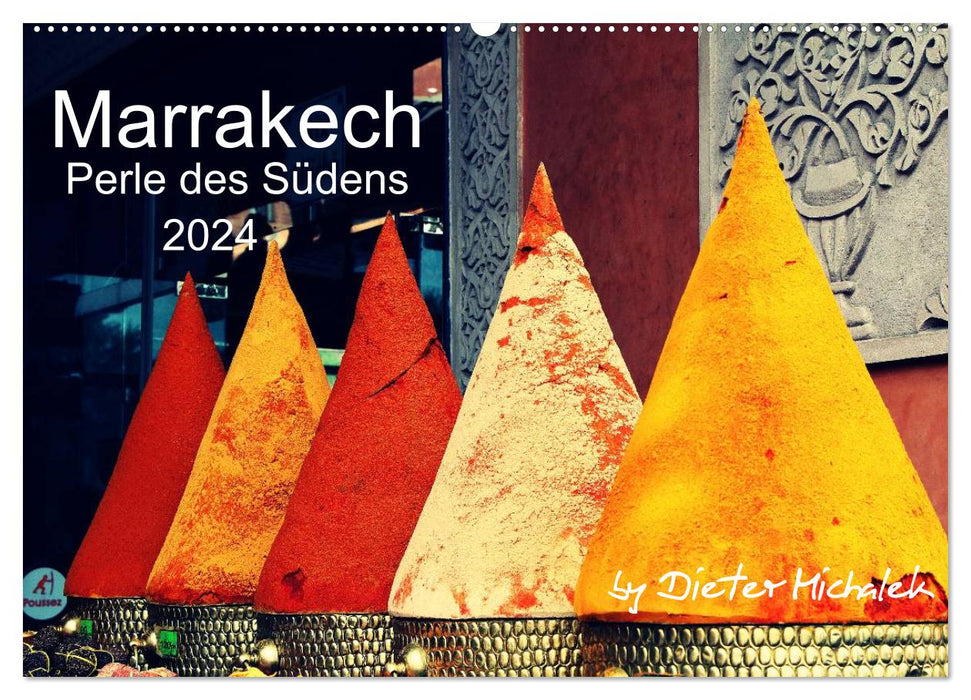 Marrakech - Perle des Südens 2024 (CALVENDO Wandkalender 2024)