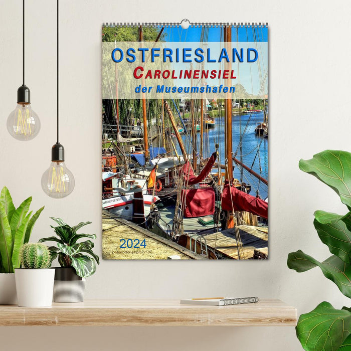 Ostfriesland - Carolinensiel, der Museumshafen (CALVENDO Wandkalender 2024)