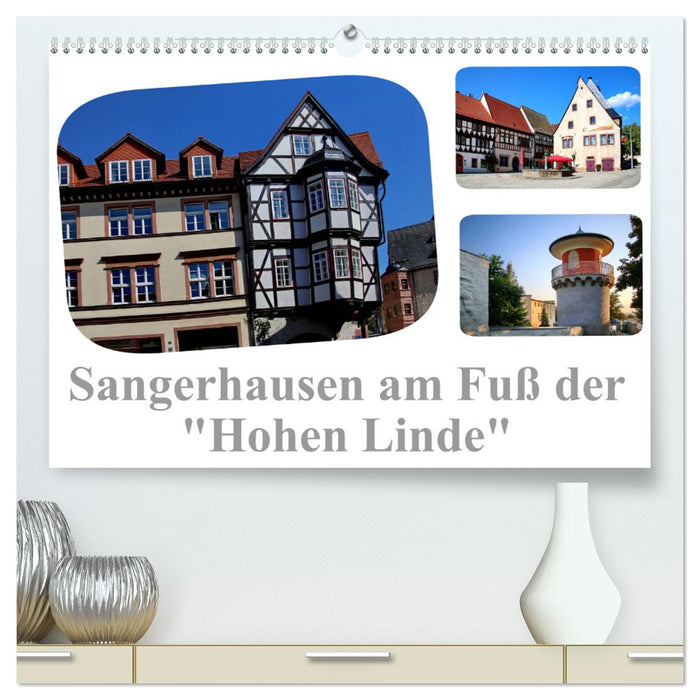 Sangerhausen at the foot of the “Hohen Linde” (CALVENDO Premium Wall Calendar 2024) 