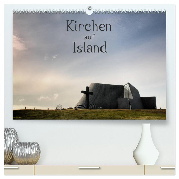 Churches on Iceland (CALVENDO Premium Wall Calendar 2024) 