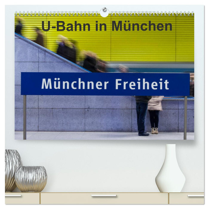 U-Bahn in München (CALVENDO Premium Wandkalender 2024)