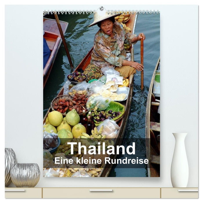 Thailand - Eine kleine Rundreise (CALVENDO Premium Wandkalender 2024)