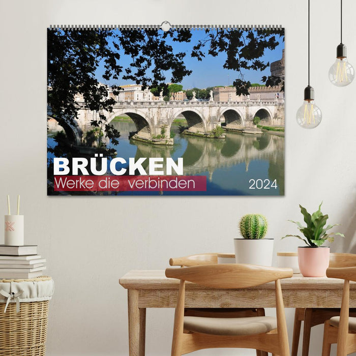 Brücken - Werke die verbinden (CALVENDO Wandkalender 2024)