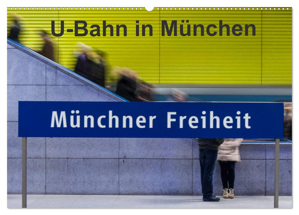 U-Bahn in München (CALVENDO Wandkalender 2024)