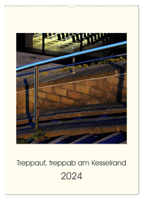 Treppauf, treppab am Kesselrand (CALVENDO Wandkalender 2024)