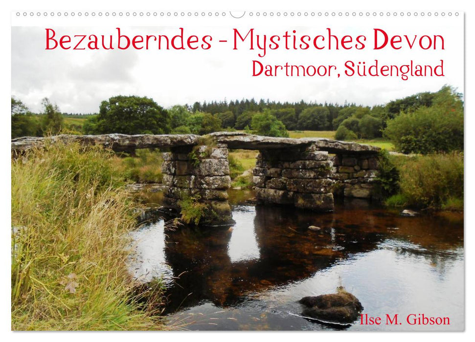 Bezauberndes - Mystisches Devon Dartmoor, Südengland (CALVENDO Wandkalender 2024)