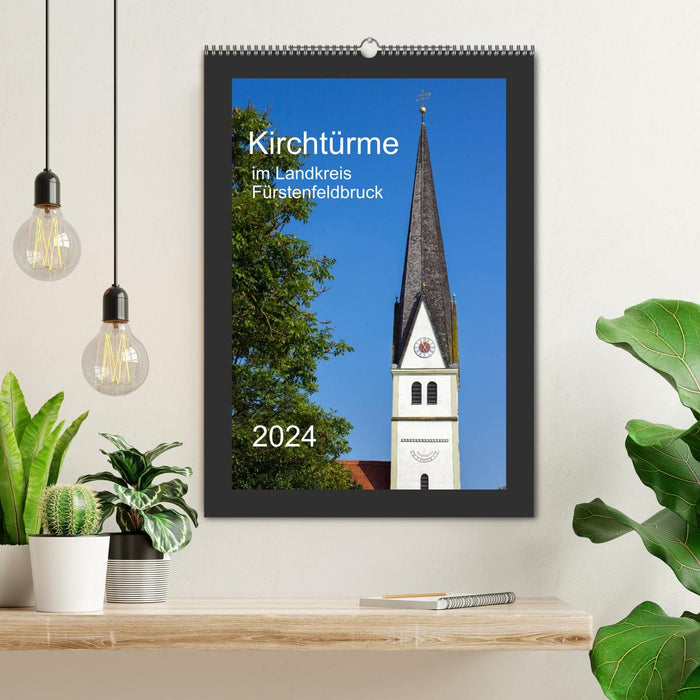 Kirchtürme im Landkreis Fürstenfeldbruck (CALVENDO Wandkalender 2024)