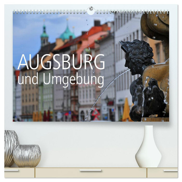Augsburg und Umgebung (CALVENDO Premium Wandkalender 2024)