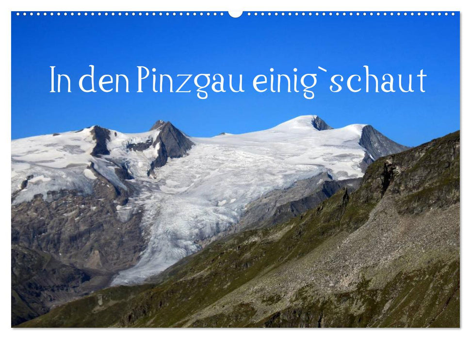 In den Pinzgau einig`schaut (CALVENDO Wandkalender 2024)