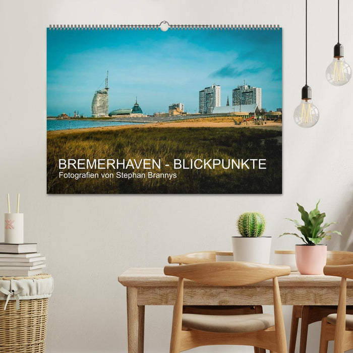 Bremerhaven - Blickpunkte (CALVENDO Wandkalender 2024)