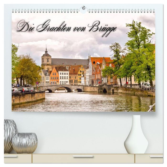 Die Grachten von Brügge (CALVENDO Premium Wandkalender 2024)