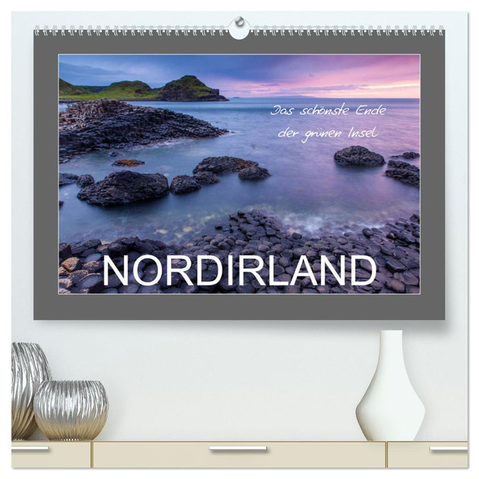 Nordirland - das schönste Ende der grünen Insel (CALVENDO Premium Wandkalender 2024)